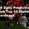 28/06 Daily Predictions French Top 14 Toulouse vs Bordeaux